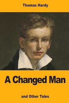 portada A Changed Man: and Other Tales (en Inglés)