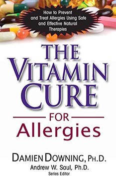 portada The Vitamin Cure for Allergies: How to Prevent and Treat Allergies Using Safe and Effective Natural Therapies (en Inglés)