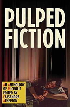 portada Pulped Fiction: An Anthology of Microlit (in English)