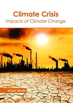 portada Climate Crisis: Impacts of Climate Change (en Inglés)