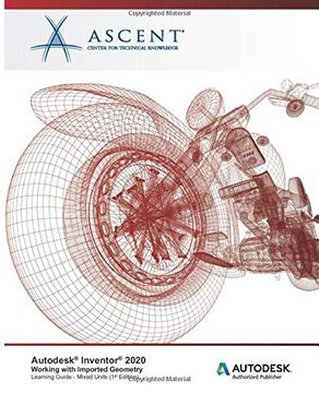 portada Autodesk Inventor 2020: Working With Imported Geometry (Mixed Units): Autodesk Authorized Publisher 