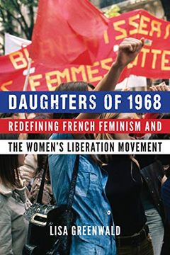 portada Daughters of 1968: Redefining French Feminism and the Women's Liberation Movement (in English)