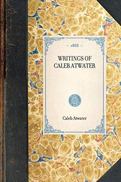 portada Writings of Caleb Atwater (Travel in America) (en Inglés)
