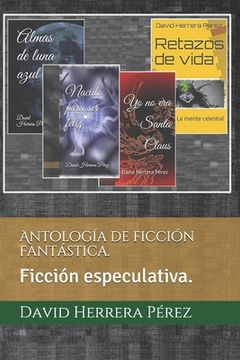 Antología de ficción fantástica.: Ficción especulativa. (in Spanish)