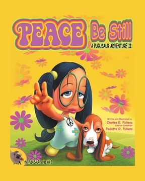 portada Peace Be Still: A Pugusaur Adventure II (en Inglés)