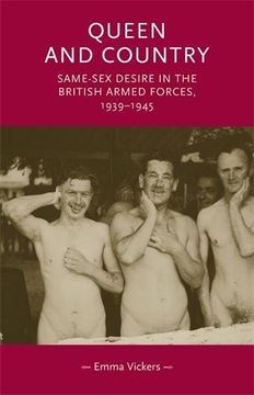 portada Queen and Country: Same-Sex Desire in the British Armed Forces, 1939-45 (Gender in History)