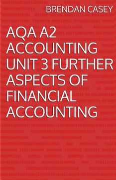 portada AQA A2 Accounting Unit 3 Further Aspects of Financial Accounting (en Inglés)