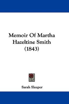 portada memoir of martha hazeltine smith (1843) (in English)