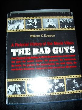 portada Bad Guys: A Pictorial History of the Movie Villain (en Inglés)