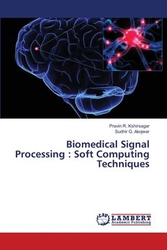 portada Biomedical Signal Processing : Soft Computing Techniques (in English)
