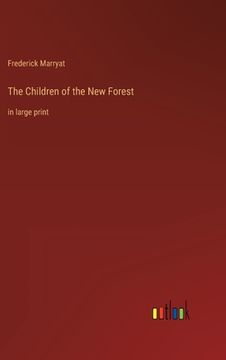 portada The Children of the New Forest: in large print