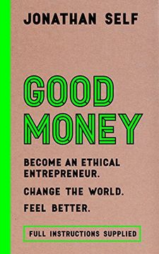 portada Good Money: Become an Ethical Entrepreneur