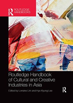 portada Routledge Handbook of Cultural and Creative Industries in Asia 