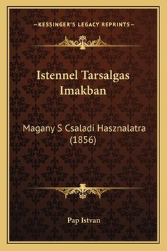 portada Istennel Tarsalgas Imakban: Magany S Csaladi Hasznalatra (1856) (en Húngaro)