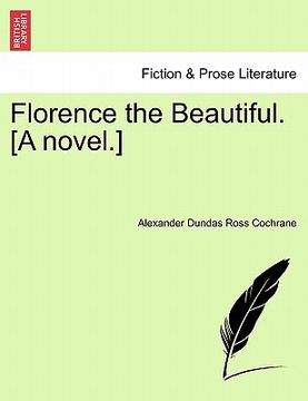 portada florence the beautiful. [a novel.] (in English)