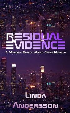 portada Residual Evidence: A Mandela Effect World Crime Novella (en Inglés)