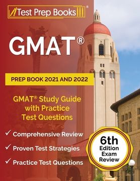 portada GMAT Prep Book 2021 and 2022: GMAT Study Guide with Practice Test Questions [6th Edition Exam Review] (in English)