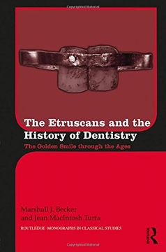 portada The Etruscans and the History of Dentistry: The Golden Smile Through the Ages (in English)