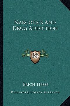 portada narcotics and drug addiction (en Inglés)