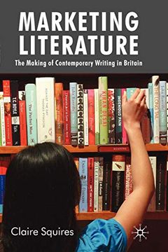 portada Marketing Literature: The Making of Contemporary Writing in Britain (en Inglés)