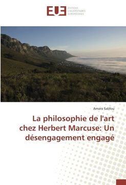 portada La philosophie de l'art chez Herbert Marcuse: Un désengagement engagé