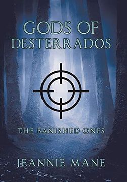 portada Gods of Desterrados: The Banished Ones (in English)