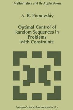 portada Optimal Control of Random Sequences in Problems with Constraints (en Inglés)