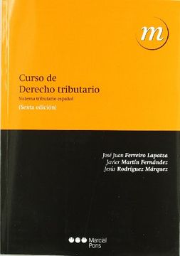 portada curso de derecho tributario (6ª ed-2011) sistema tributario español (in Spanish)
