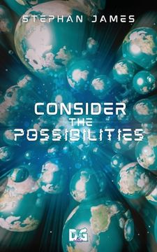 portada Consider the Possibilities (in English)
