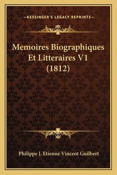 portada Memoires Biographiques Et Litteraires V1 (1812) (en Francés)