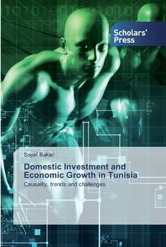 portada Domestic Investment and Economic Growth in Tunisia (en Inglés)