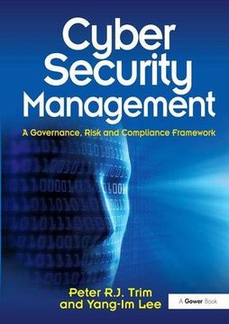 portada Cyber Security Management: A Governance, Risk and Compliance Framework (en Inglés)