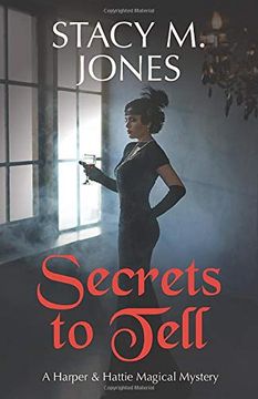 portada Secrets to Tell (Harper & Hattie Magical Mystery) (en Inglés)