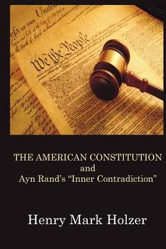 portada the american constitution and ayn rand's "inner contradiction" (in English)