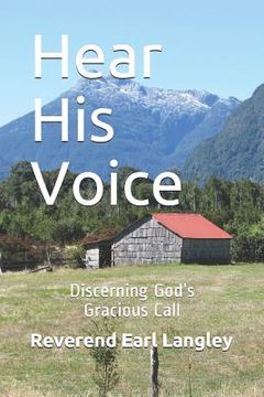 portada Hear His Voice: Discerning God's Gracious Call (en Inglés)