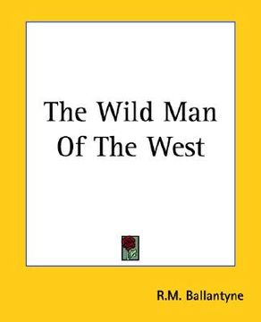 portada the wild man of the west (in English)