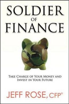 portada Soldier of Finance: Take Charge of Your Money and Invest in Your Future (in English)