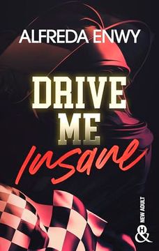 portada Drive me Insane: Une new Romance Fake Dating Française 2024 Dans le Milieu Impitoyable de la f1 (in French)
