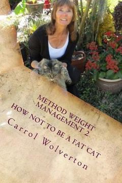 portada Method Weight Management 2: How Not to be a Fat Cat (en Inglés)