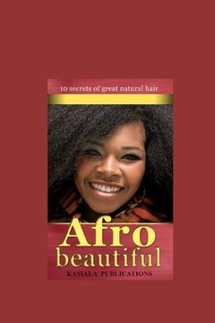 portada Afro Beautiful: Natural hair care products and tips for Afro hair care (en Inglés)