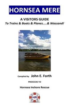 portada Hornsea Mere - A Visitors Guide to Trains & Boats & Planes and Wassand! (en Inglés)