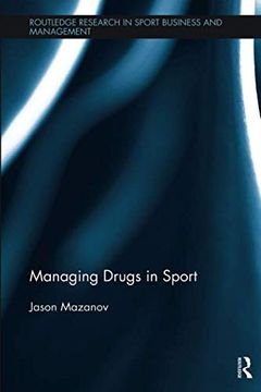 portada Managing Drugs in Sport (Routledge Research in Sport bu) (en Inglés)