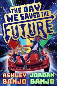portada The day we Saved the Future (The Exciting, Action-Packed new Book From Diversity Dance Superstars! )