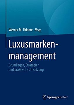 portada Luxusmarkenmanagement: Grundlagen, Strategien und Praktische Umsetzung (en Alemán)