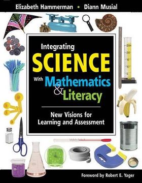 portada Integrating Science with Mathematics & Literacy: New Visions for Learning and Assessment