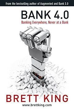 portada Bank 4. 0: Banking Everywhere, Never at a Bank (in English)