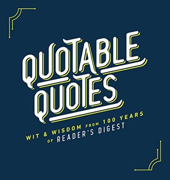 portada Quotable Quotes: Wit & Wisdom From 100 Years of Reader'S Digest 