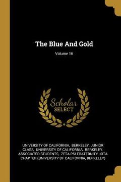 portada The Blue And Gold; Volume 16