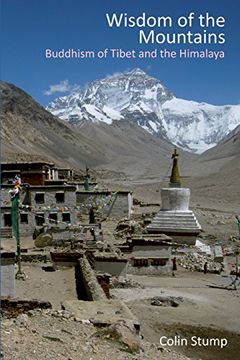 Wisdom of the Mountains: Buddhism of Tibet and the Himalaya (en Inglés)