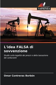 portada L'idea FALSA di sovvenzione (en Italiano)